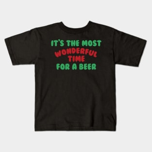 It's The Most Wonderful Time for A Beer Funny Christmas Drinking Parody Kids T-Shirt